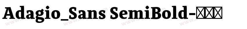 Adagio_Sans SemiBold字体转换